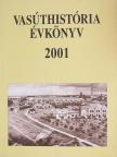 Doskár Ferenc - Vasúthistória évkönyv 2001 [antikvár]