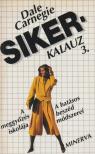 Dale Carnegie - Sikerkalauz 3. [antikvár]