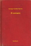BYRON, GEORGE GORDON - Il corsaro [eKönyv: epub, mobi]