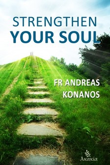 Konanos Fr Andreas - Strengthen your Soul [eKönyv: epub, mobi]