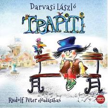 DARVASI LÁSZLÓ - TRAPITI - HANGOSKÖNYV