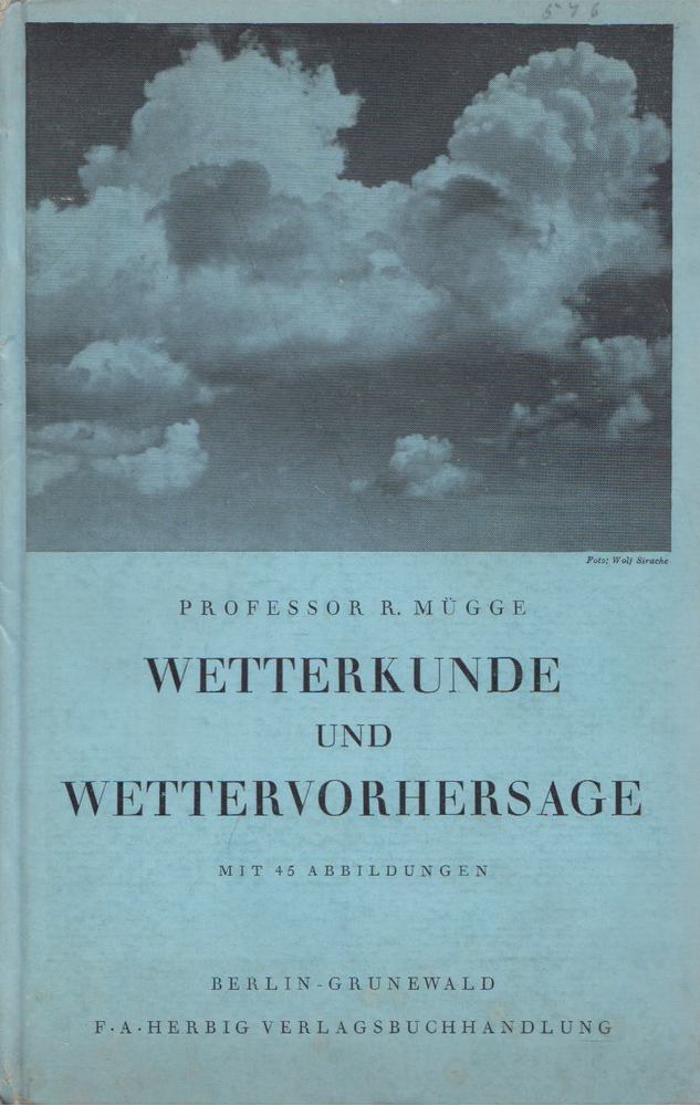 R. Mügge - Wetterkunde und Wettervorhersage [antikvár]