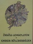 Ördögi gondolatok/Emberi bölcsességek [antikvár]