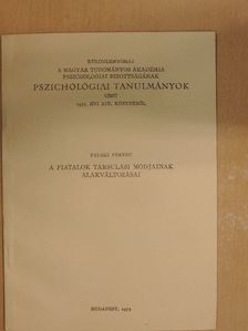 Pataki Ferenc - A fiatalok társulási módjainak alakváltozásai [antikvár]