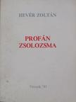 Hevér Zoltán - Profán zsolozsma [antikvár]