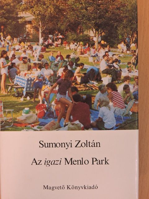 Sumonyi Zoltán - Az igazi Menlo Park [antikvár]