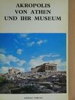 M. Bruskari - Akropolis von Athen und ihr Museum [antikvár]