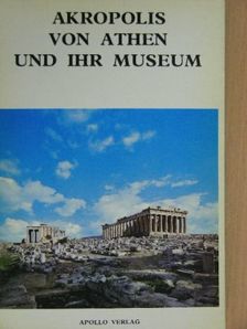 M. Bruskari - Akropolis von Athen und ihr Museum [antikvár]