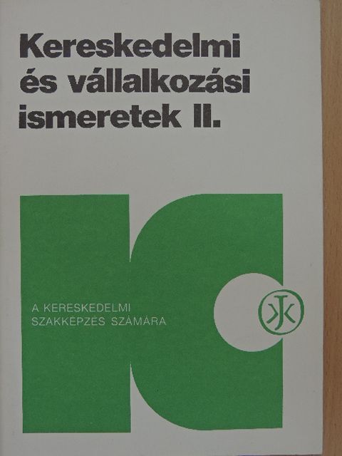 Horváthné Herbáth Mária - Kereskedelmi és vállalkozási ismeretek II/1. [antikvár]