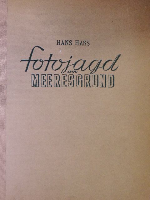 Hans Hass - Fotojagd am Meeresgrund [antikvár]