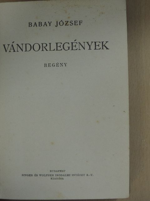 Babay József - Vándorlegények [antikvár]