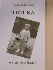 Székely Szabó Zoltán - Tutuka [antikvár]