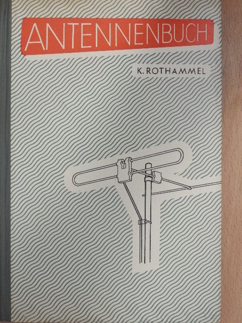 Karl Rothammel - Antennenbuch [antikvár]