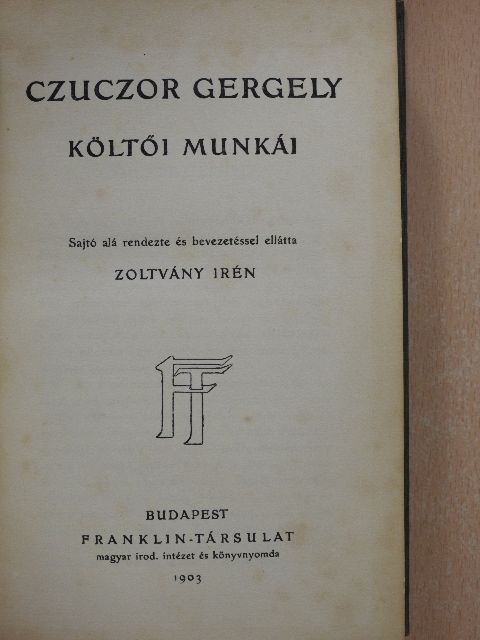 Czuczor Gergely - Czuczor Gergely költői munkái [antikvár]