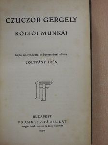 Czuczor Gergely - Czuczor Gergely költői munkái [antikvár]