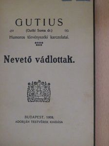 Dr. Guthi Soma - Nevető vádlottak [antikvár]