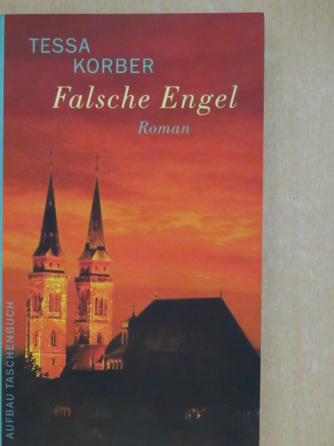 Tessa Korber - Falsche Engel [antikvár]