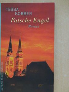 Tessa Korber - Falsche Engel [antikvár]