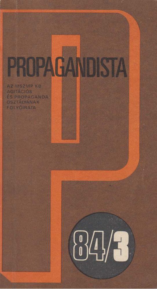 Vonsik Gyula - Propagandista 84/3. [antikvár]