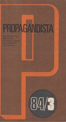 Vonsik Gyula - Propagandista 84/3. [antikvár]