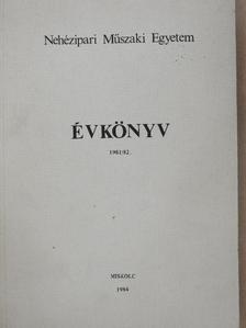 Nehézipari Műszaki Egyetem Évkönyv 1981/82. [antikvár]