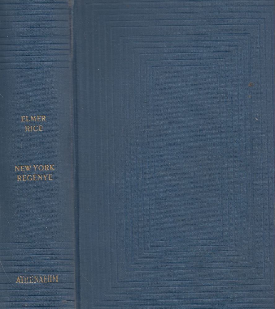 Elmer Rice - New York regénye [antikvár]