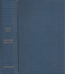 Elmer Rice - New York regénye [antikvár]