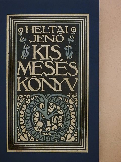 Heltai Jenő - Kis meséskönyv [antikvár]