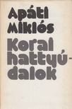 APÁTI MIKLÓS - Korai hattyúdalok [antikvár]