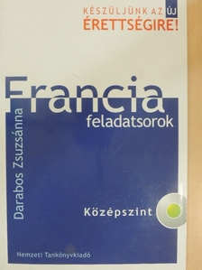 Darabos Zsuzsánna - Francia feladatsorok - Középszint - CD-vel [antikvár]