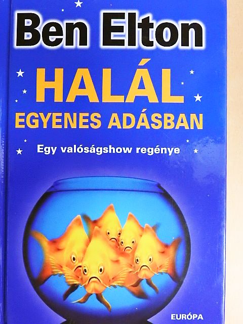 Ben Elton - Halál egyenes adásban [antikvár]
