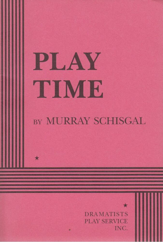 Murray Schisgal - Play Time [antikvár]