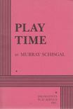Murray Schisgal - Play Time [antikvár]