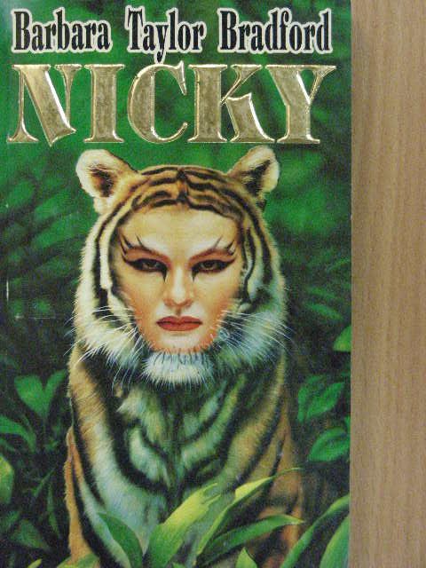 Barbara Taylor Bradford - Nicky [antikvár]