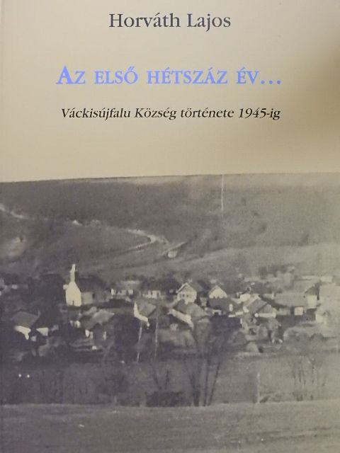 Horváth Lajos - Az első hétszáz év... [antikvár]