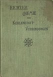 Richter, V. v. - Chemie der Kohlenstoffverbindungen oder Organische Chemie II. [antikvár]