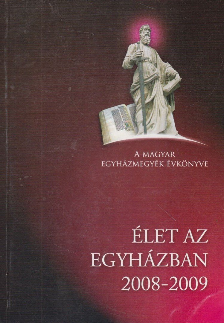 Vereb István - Élet az egyházban 2008-2009 [antikvár]