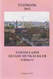 Lengyel Géza - Tűzőrzők 2012 [antikvár]