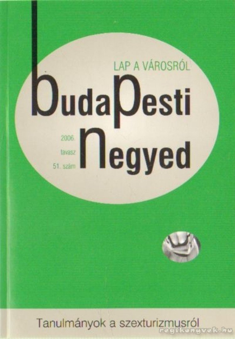 Mihancsik Zsófia - Budapesti negyed 2006. 51. szám tavasz [antikvár]