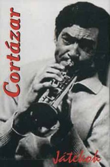 Julio Cortázar - Játékok [antikvár]
