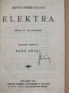 Benito Pérez Galdos - Elektra/Borús szerelem [antikvár]