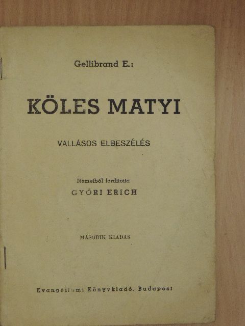E. Gellibrand - Köles Matyi [antikvár]