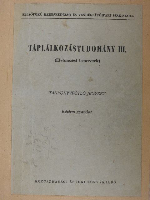 Dr. Rigó János - Táplálkozástudomány III. [antikvár]