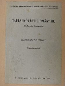 Dr. Rigó János - Táplálkozástudomány III. [antikvár]