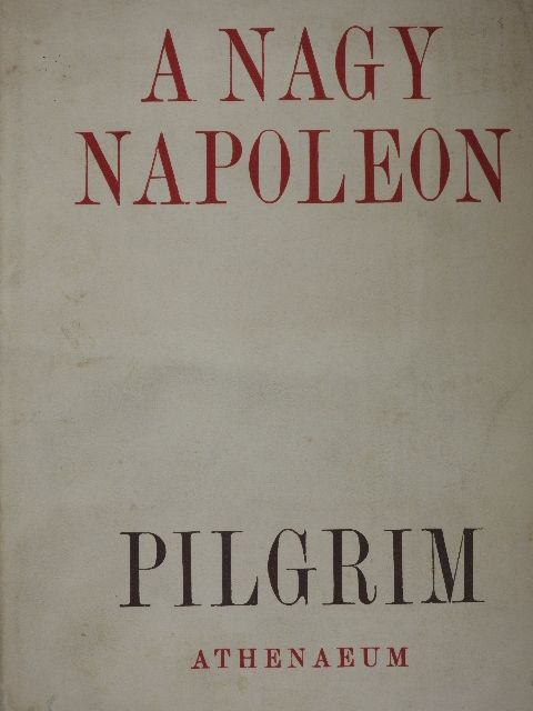 David Pilgrim - A nagy Napoleon [antikvár]