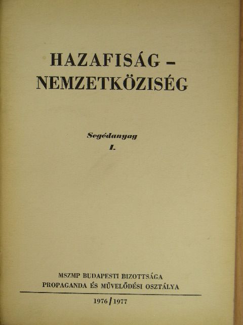 Bakos Gyula - Hazafiság-Nemzetköziség I. [antikvár]