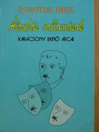 Robotos Imre - Álruhás vallomások [antikvár]