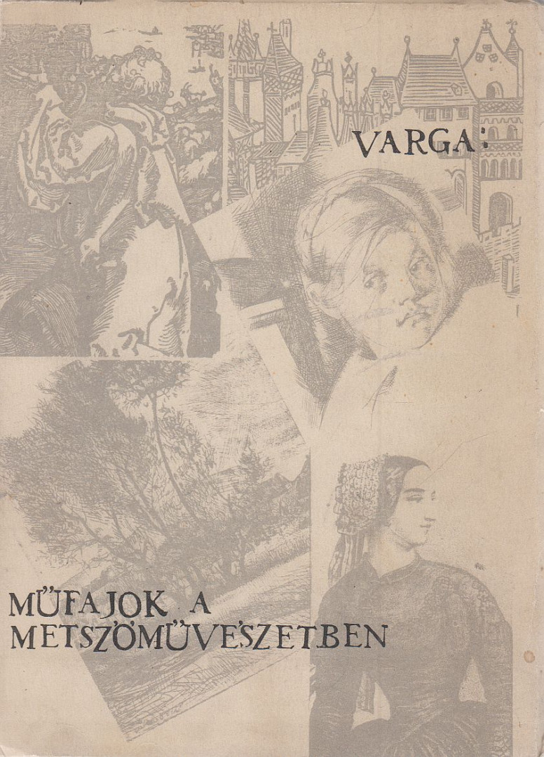 VARGA NÁNDOR LAJOS - Műfajok a metszőművészetben [antikvár]