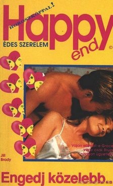 Brady, Jill - Engedj közelebb [antikvár]