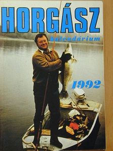 Dr. Hunyady Attila - Horgász kalendárium 1992 [antikvár]